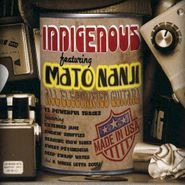 Indigenous, Featuring Mato Nanji (CD)