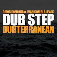Omar Santana, Dub Step-Dubterranean (CD)