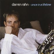 Darren Rahn, Once In A Lifetime (CD)