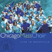 Chicago Mass Choir, Live In Nashville (CD)