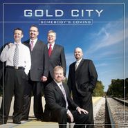 Gold City, Somebody's Coming (CD)