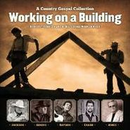 Various Artists, Working On A Building: A Country Gospel Collection (CD)