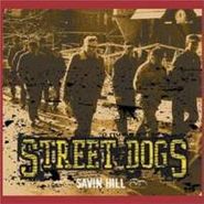 Street Dogs, Savin' Hill (CD)