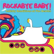 Rockabye Baby!, Rockabye Baby! - More Lullaby Renditions of the Beatles (CD)