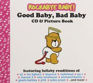 Rockabye Baby!, Rockabye Baby! Good Baby Bad B (CD)