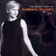 Barbara Bonney, Radiant Voice Of Barbara Bonne (CD)