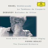 Maurice Ravel, Ravel: Sheherazade / Le Tombeau de Couperin / Debussy: Ballades de Villon [UK Import] (CD)
