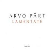 Arvo Pärt, Pärt: Lamentate (CD)