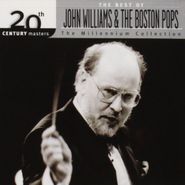 John Williams, 20th Century Masters - The Millennium Collection: The Best of John Williams & The Bosto