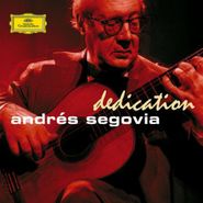 Andrés Segovia, Dedication (CD)