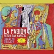 Osvaldo Golijov, Golijov: La Pasion Segun San Marcos (CD)