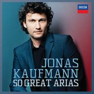 Jonas Kaufmann, 50 Great Arias (CD)