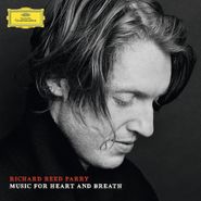 Richard Reed Parry, Richard Reed Parry: Music For Heart & Breath (CD)