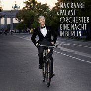 Max Raabe, Eine Nacht In Berlin (CD)