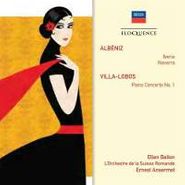 Isaac Albéniz, Albeniz: Iberia, Navarra / Villa-Lobos: Piano Concerto No. 1 (CD)