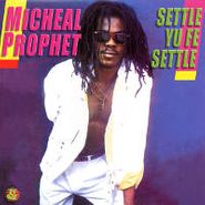 Michael Prophet, Settle Yu Fe Settle (LP)