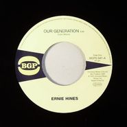 Ernie Hines, Our Generation (7")
