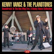 Kenny Vance And The Planotones, Soundtrack To The Doo Wop Era: A Kenny Vance Collection (CD)