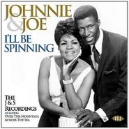 Johnnie & Joe, I'll Be Spinning - The J & S Recordings (CD)