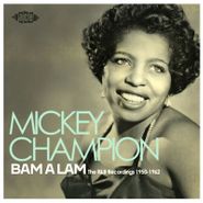 Mickey Champion, Bam A Lam-R&b Recordings 1950- (CD)
