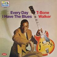 T-Bone Walker, Every Day I Have The Blues (CD)