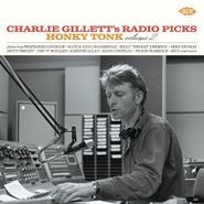 Various Artists, Charlie Gillett's Radio Picks: Honky Tonk, Vol. 2 (CD)