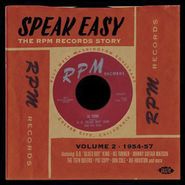 Various Artists, Speak Easy: The RPM Records Story Vol. 2 1954-57 (CD)
