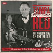 Tampa Red, Dynamite! The Unsung King Of The Blues (CD)