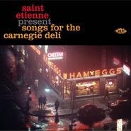 Various Artists, Saint Etienne Present Songs For The Carnegie Deli (CD)