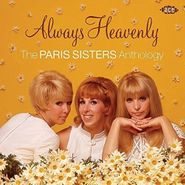 The Paris Sisters, Always Heavenly: The Paris Sisters Anthology (CD)