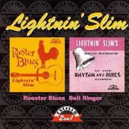 Lightnin' Slim, Rooster Blues/Bell Ringer (CD)