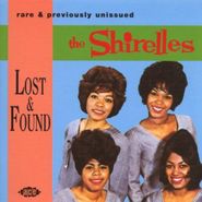 The Shirelles, Lost & Found (CD)