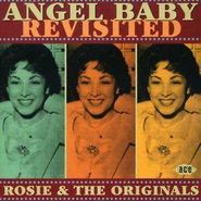 Rosie & The Originals, Angel Baby Revisited (CD)