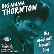 Big Mama Thornton, The Original Hound Dog (CD)
