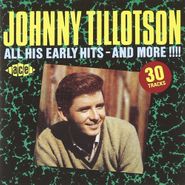 Johnny Tillotson, All His Early Hits, And More! [Import] (CD)