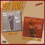 Roy Acuff, Once More It's Roy Acuff / King Of Country Music (CD)