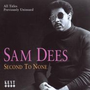Sam Dees, Second To None (CD)