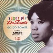 Sugar Pie DeSanto, Go Go Power: The Complete Chess Singles 1961-1966 (CD)