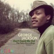 George Jackson, Don't Count Me Out: The Fame Recordings Volume 1 (CD)