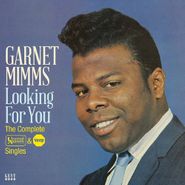 Garnet Mimms, Looking For You: The Complete United Artists & Veep Singles (CD)