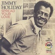 Jimmy Holiday , Spread Your Love: Complete Minit Singles 1966-1970 (CD)