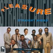Pleasure, Straight Ahead: The Best Of Pleasure Vol. 1 (LP)