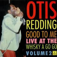 Otis Redding, Good To Me: Live At The Whiskey a Go Go, Vol. 2 (LP)