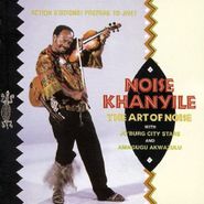 Noise Khanyile, Art Of Noise (CD)
