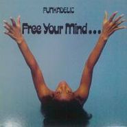 Funkadelic, Free Your Mind and Your Ass Will Follow (LP)