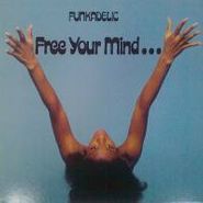 Funkadelic, Free Your Mind and Your Ass Will Follow (LP)