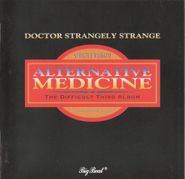 Dr. Strangely Strange, Alternative Medicine (CD)