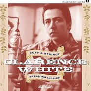 Clarence White, Tuff & Stringy-Sessions 1966-6 (CD)