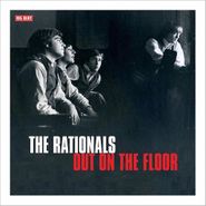 The Rationals, Out On The Floor (LP)