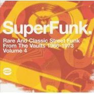 Various Artists, SuperFunk: Rare And Classic Funk From The Vaults 1966-1972, Vol. 4 (CD)